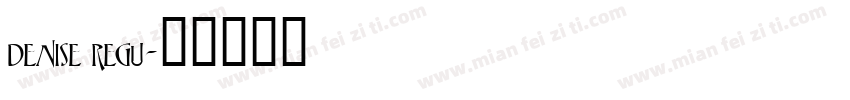 denise regu字体转换
